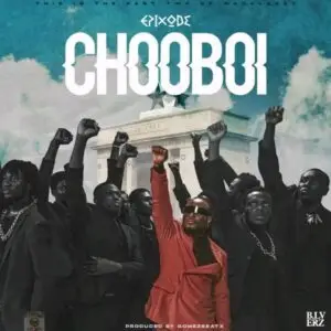 Epixode - Chooboi