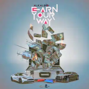 Alkaline - Earn Your Way