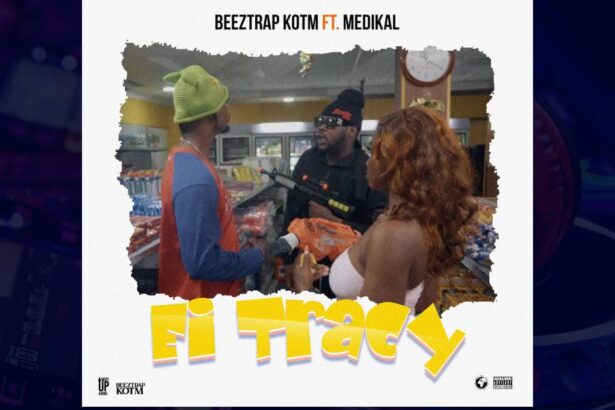 Beeztrap KOTM - Ei Tracy Ft. Medikal