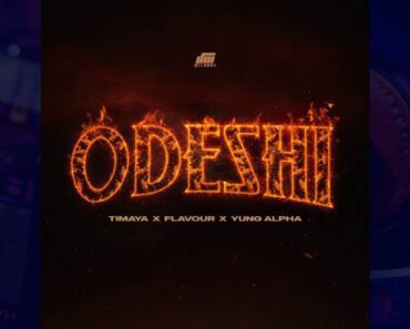 Timaya – Odeshi ft. Flavour & Yung Alpha