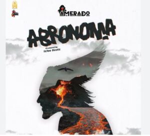 Amerado – Abronoma Mp3 Download (New Song)