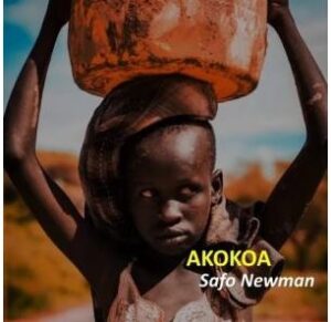DOWNLOAD: Safo Newman – Akokoa