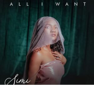 DOWNLOAD: Simi – All I Want Mp3 (New Song)