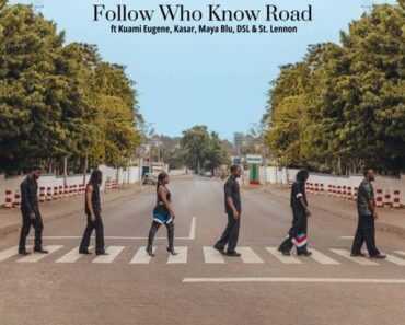 DOWNLOAD: DJ Vyrusky – Follow Who Know Road Ft Kuami Eugene, DSL, st Lennon, Maya Blu & Kasar Miss
