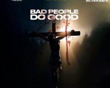 Kweku Darlington Ft Amerado – Bad People Do Good