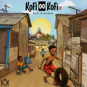 Kofi Kinaata – I Don’t Care