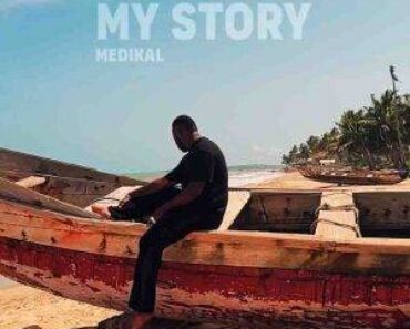 Medikal – My Story