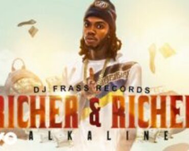 Richer and Richer By Alkaline