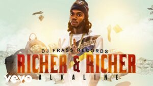 Richer and Richer By Alkaline