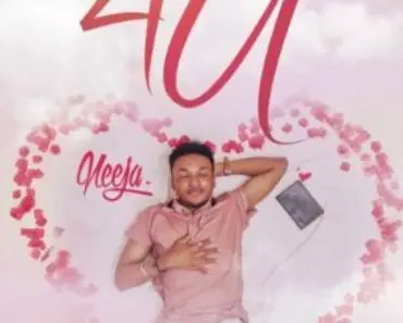 Neeja – 4 U (For You)