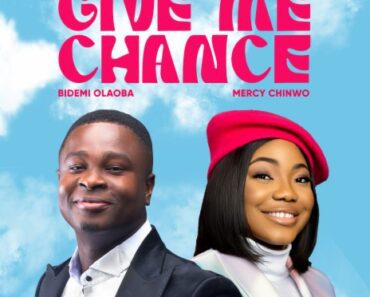Bidemi Olaoba x Mercy Chinwo – Give Me Chance