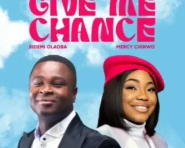 Bidemi Olaoba x Mercy Chinwo – Give Me Chance