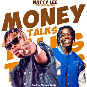 Natty Lee Ft King Paluta – Money Talks