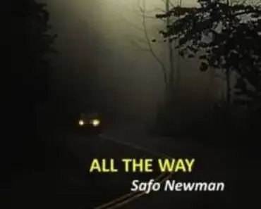 Safo Newman – All The Way