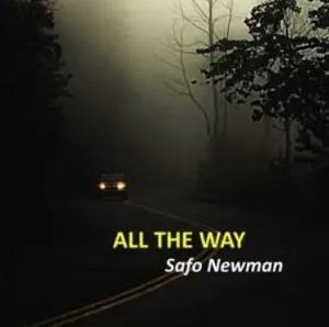 Safo Newman – All The Way