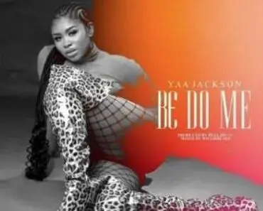 Yaa Jackson – B3 Do Me