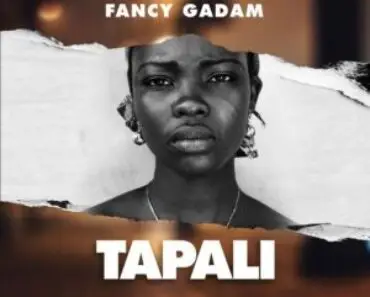 Fancy Gadam – Tapali