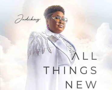 Judikay – All Things New