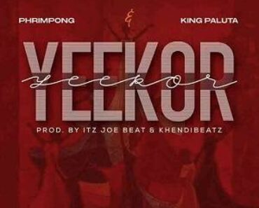 Phrimpong & King Paluta – Yeekor