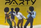 Strongman Ft Fameye - Party