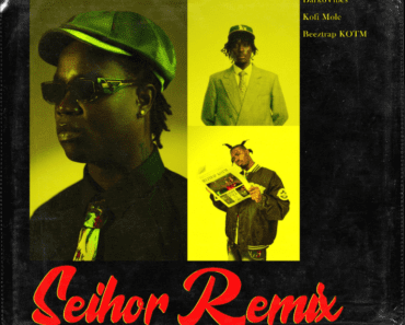 DarkoVibes – Seihor Remix Ft Kofi Mole & Beeztrap KOTM