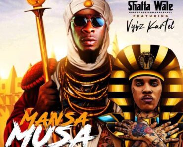 Mansa Musa by Shatta Wale Ft. Vybz Kartel