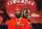 Ypee ft. Amerado - Chingilingi