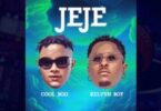 Cool Boii – Jeje ft. Kelvyn Boy