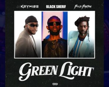 Dj Kaywise – Green Light Ft Black Sherif & Buju Banton