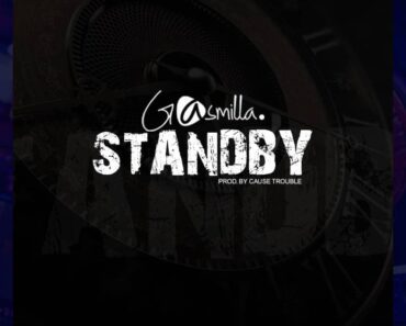 Gasmilla – Standby