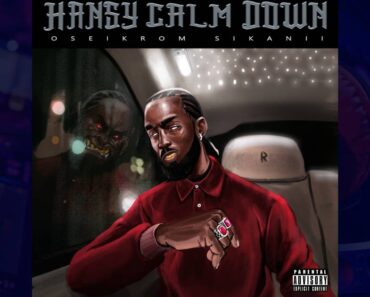 Oseikrom Sikanii – Hansy Calm Down Album