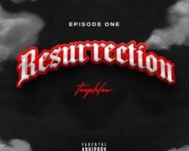 Teephlow – Resurrection