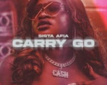 Carry Go By Sista Afia