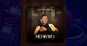 Esther Smith - Me Hia Wo