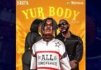 Siifa – Yur Body (Remix) ft. Medikal