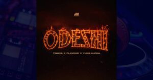 Timaya – Odeshi ft. Flavour & Yung Alpha