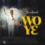 Akwaboah – Wo Ye
