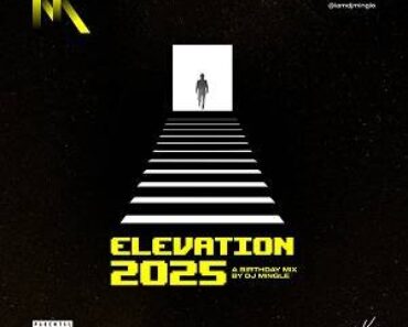 Elevation 2025 by DJ Mingle (Birthday Mix)