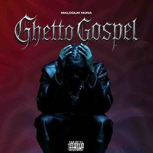 Malcolm Nuna - Ghetto Gospel