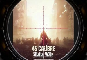 Shatta Wale – 45 Calibre