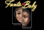 Fantana & Kojo Blak - Fanta My Baby