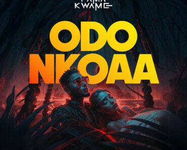 Fama Kwame – Odo Nkoaa
