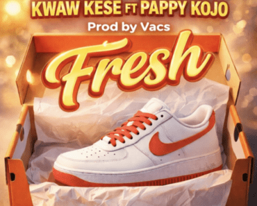 Kwaw Kese – Fresh ft Pappy Kojo Kwaw Kese – Fresh ft Pappy Kojo