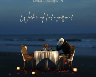 Reggie Ft. Lasmid x Beeztrap KOTM – Wish I Had A Girlfriend (Maye Dinn)