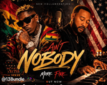 Shatta Wale Ft. John Legend – Ain’t Nobody