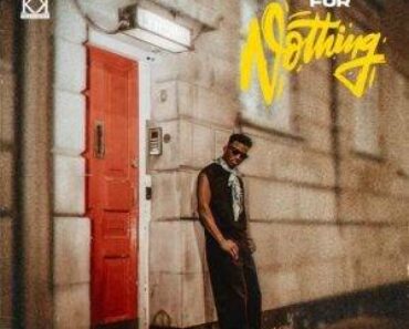 Kofi Kinaata – For Nothing