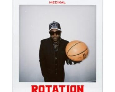 Medikal – Rotation