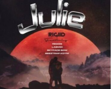 Rigiid Ft Reggie, Lasmid, Skyface SDW & Beeztrap KOTM – Julie