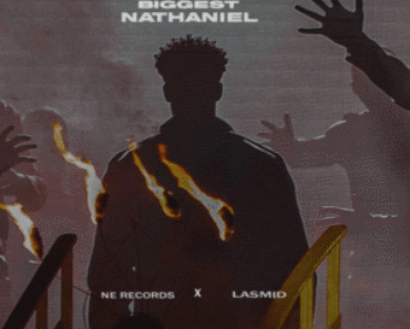 Lasmid – Biggest Nathaniel