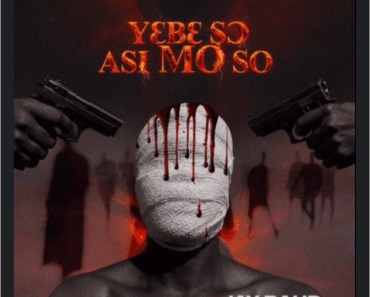 Jay Bahd – Yɛbɛ Sɔ Asi Omo So